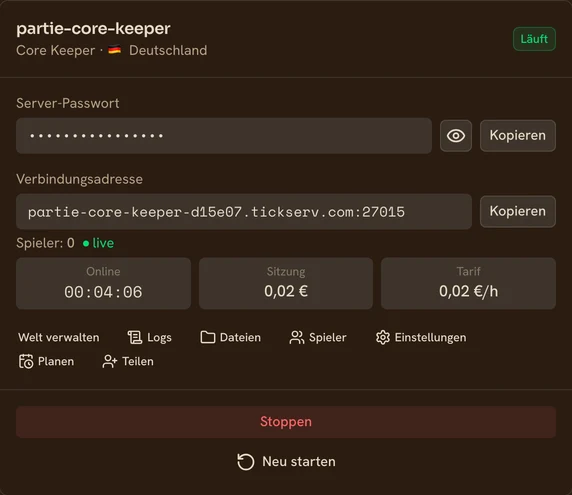 Karte eines laufenden Core Keeper-Servers in der TickServ-Konsole: dauerhafte Verbindungsadresse, Sitzungsdauer, laufende Kosten und Stundenpreis