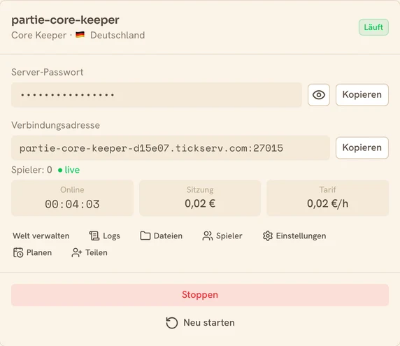 Karte eines laufenden Core Keeper-Servers in der TickServ-Konsole: dauerhafte Verbindungsadresse, Sitzungsdauer, laufende Kosten und Stundenpreis